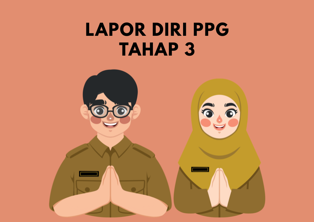 PPG Guru Tertentu Tahun 2026 Tahap 3: Lapor Diri 24–28 September